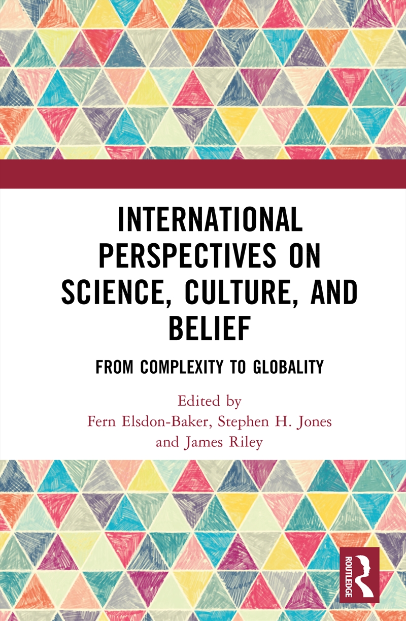 International Perspectives On Science, Culture, And Belief From Complexity To Globality/Product Detail/Religion & Beliefs