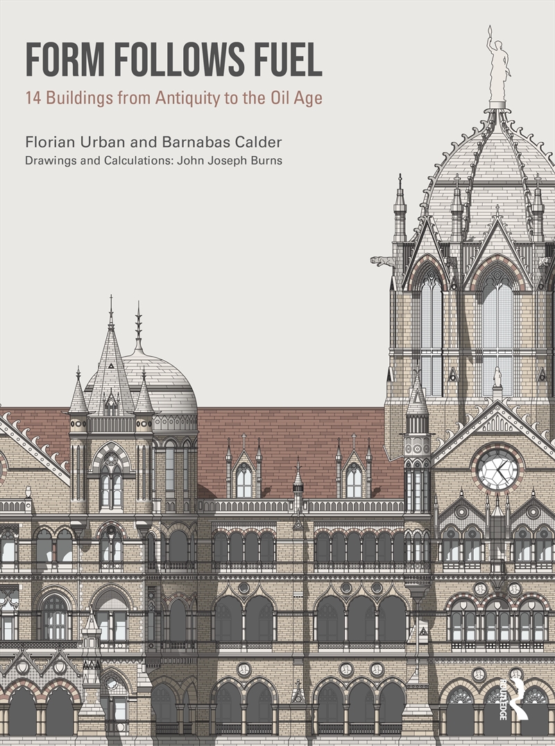 Form Follows Fuel 14 Buildings From Antiquity To The Oil Age/Product Detail/Architecture