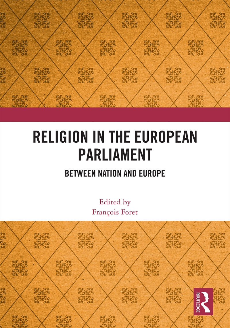 Religion In The European Parliament Between Nation And Europe/Product Detail/Politics & Government
