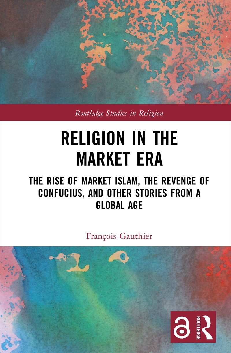 Religion In The Market Era The Rise Of Market Islam, The Revenge Of Confucius, And Other Stories Fro/Product Detail/Politics & Government