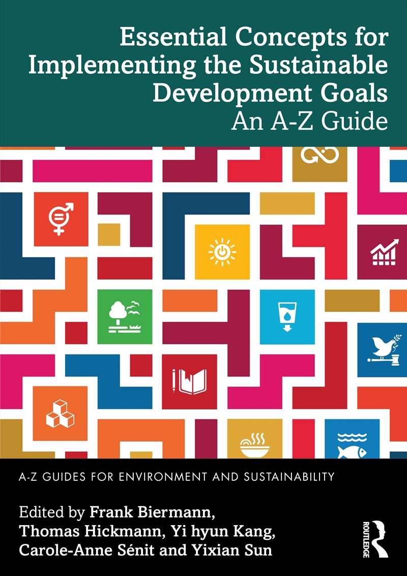 Essential Concepts For Implementing The Sustainable Development Goals An A-Z Guide/Product Detail/Business Leadership & Management
