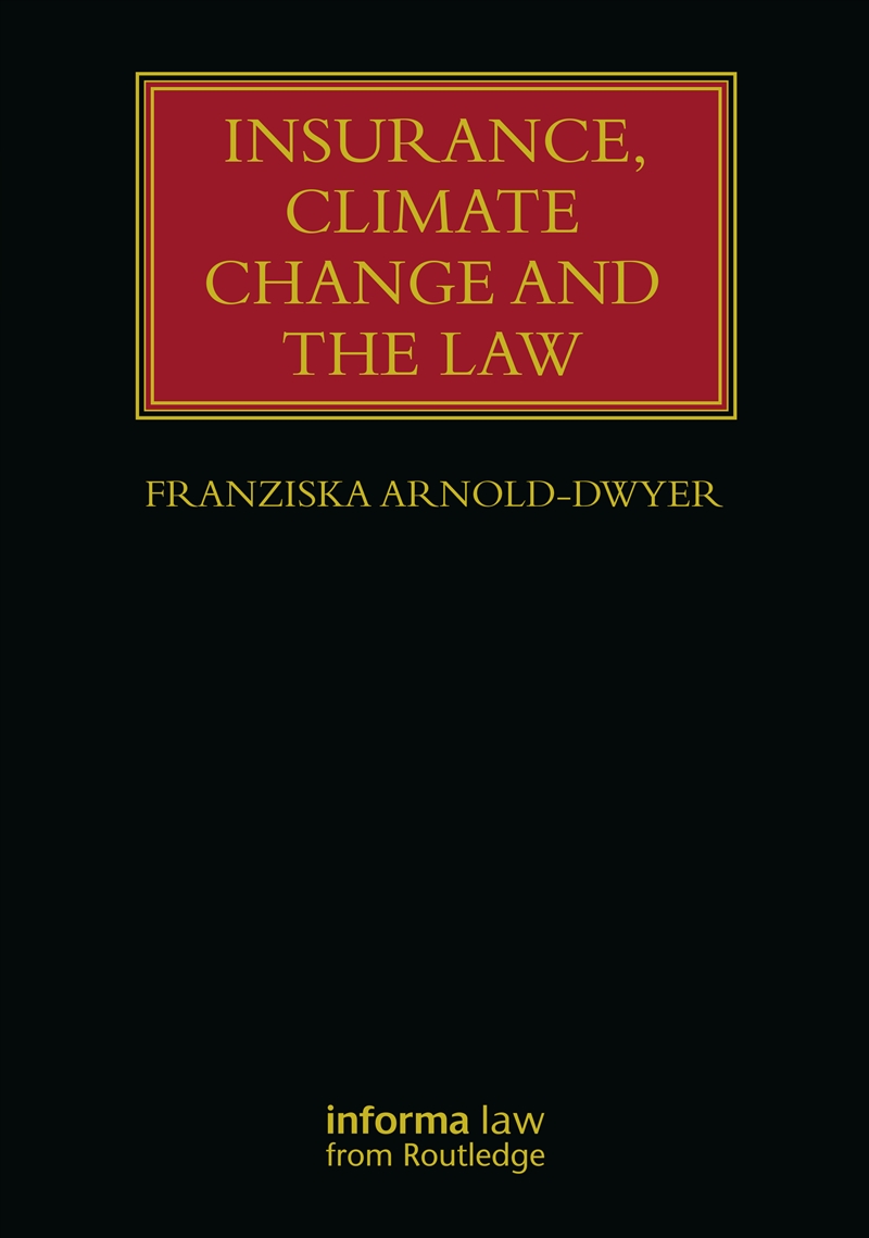 Insurance, Climate Change And The Law/Product Detail/Law