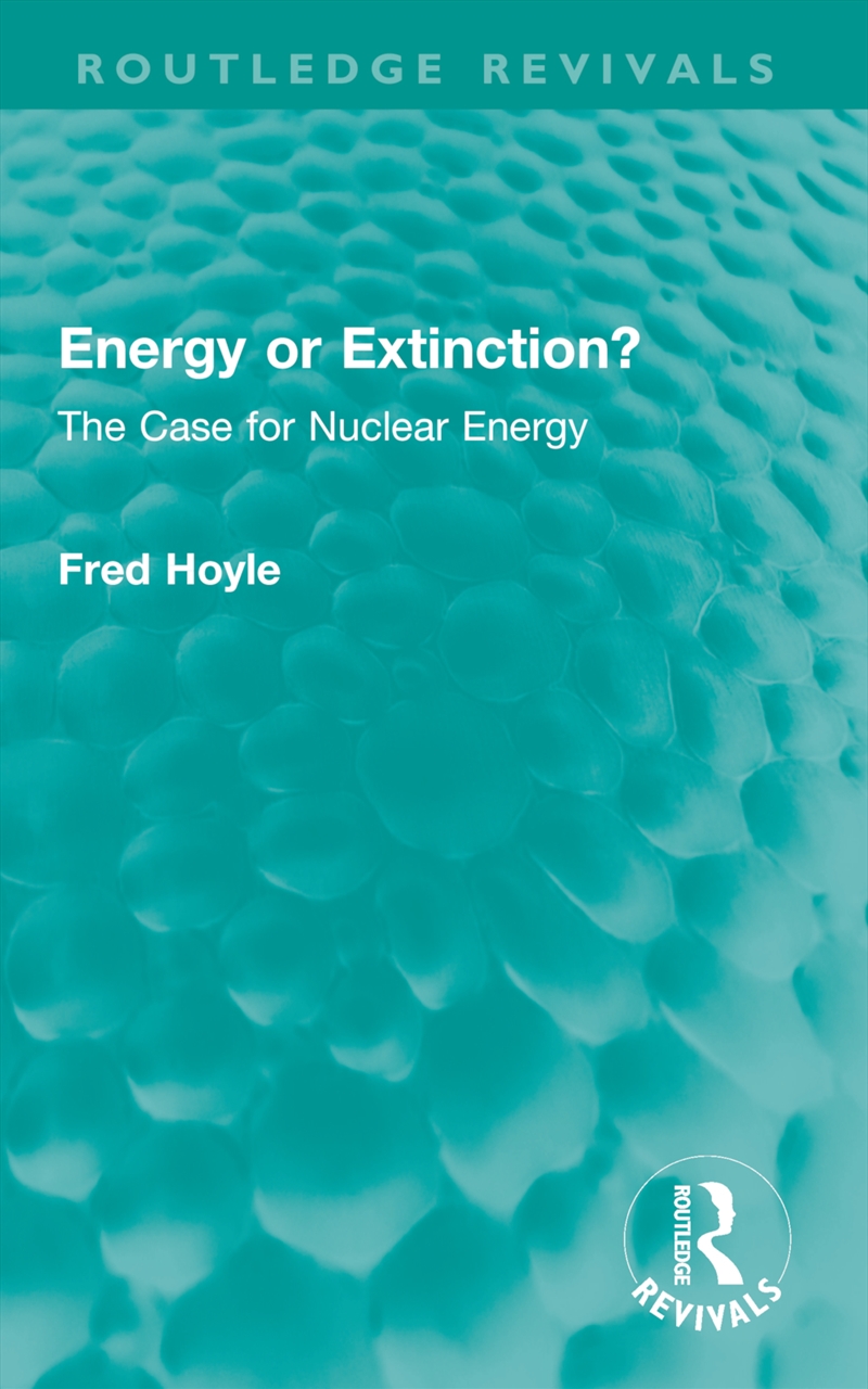 Energy Or Extinction? The Case For Nuclear Energy/Product Detail/Science