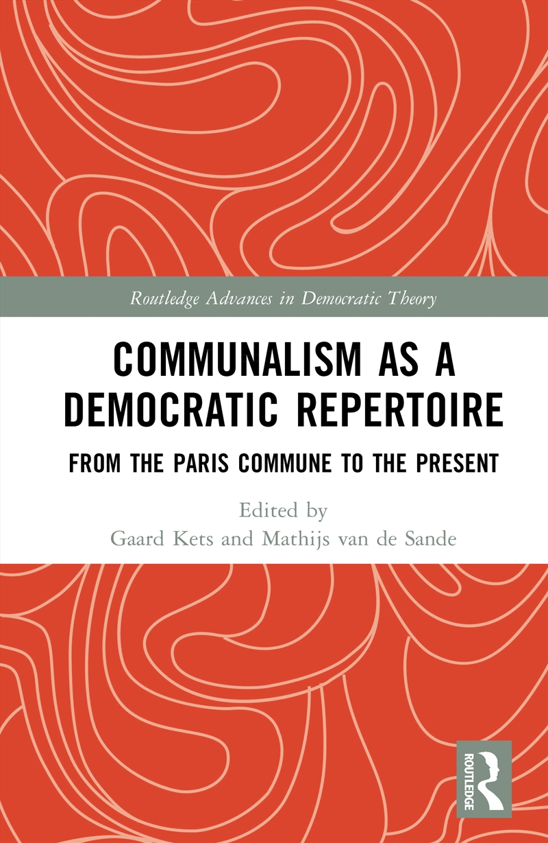 Communalism As A Democratic Repertoire From The Paris Commune To The Present/Product Detail/Politics & Government