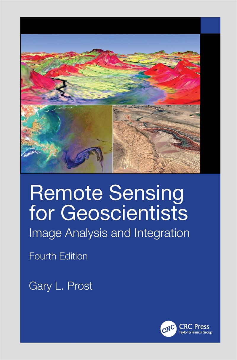 Remote Sensing For Geoscientists Image Analysis And Integration/Product Detail/Reading