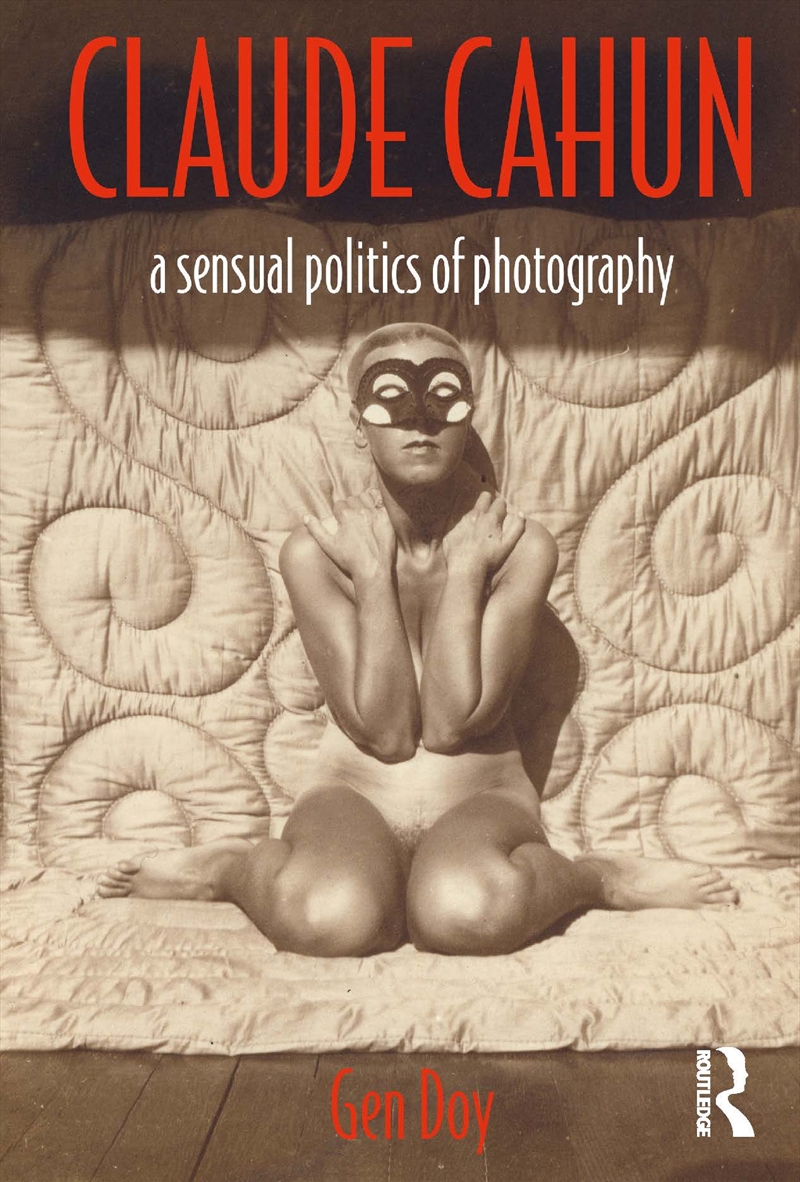 Claude Cahun A Sensual Politics Of Photography/Product Detail/Art
