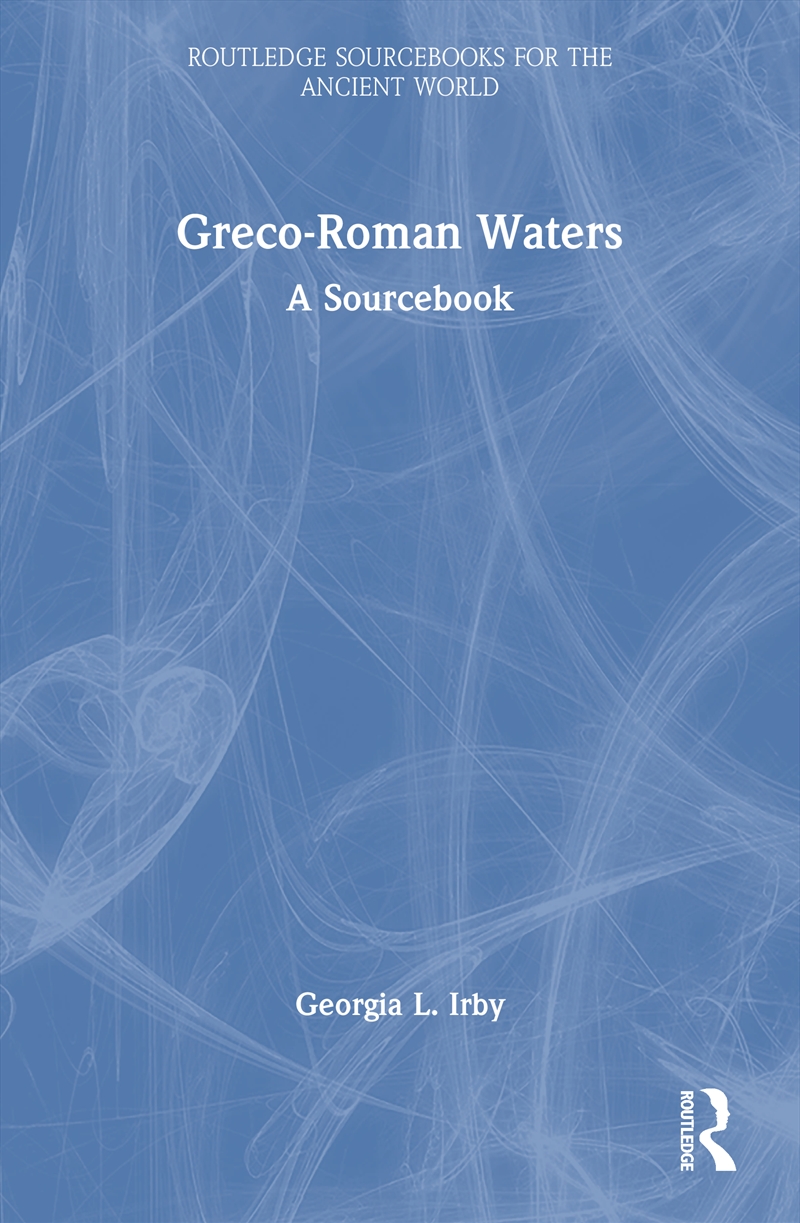 Greco-Roman Waters A Sourcebook/Product Detail/History