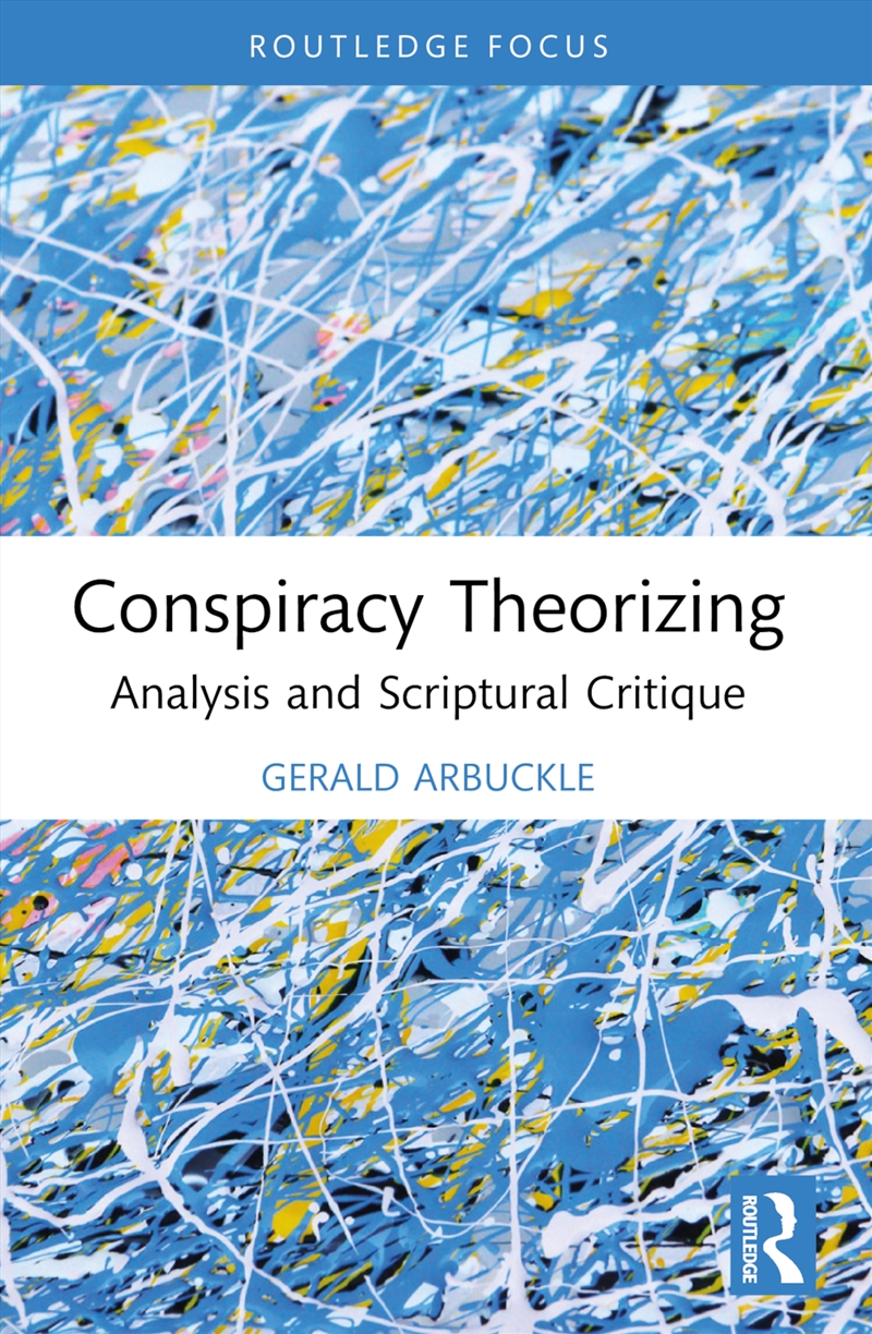 Conspiracy Theorizing Analysis And Scriptural Critique/Product Detail/Religion & Beliefs