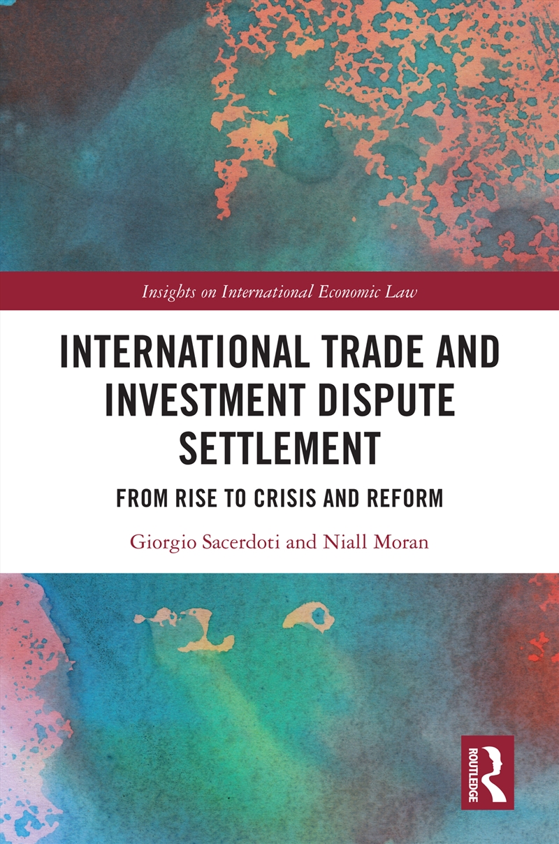 International Trade And Investment Dispute Settlement From Rise To Crisis And Reform/Product Detail/Law