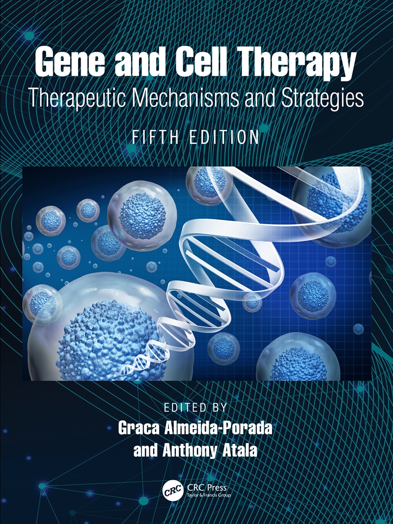 Gene And Cell Therapy Therapeutic Mechanisms And Strategies/Product Detail/Science
