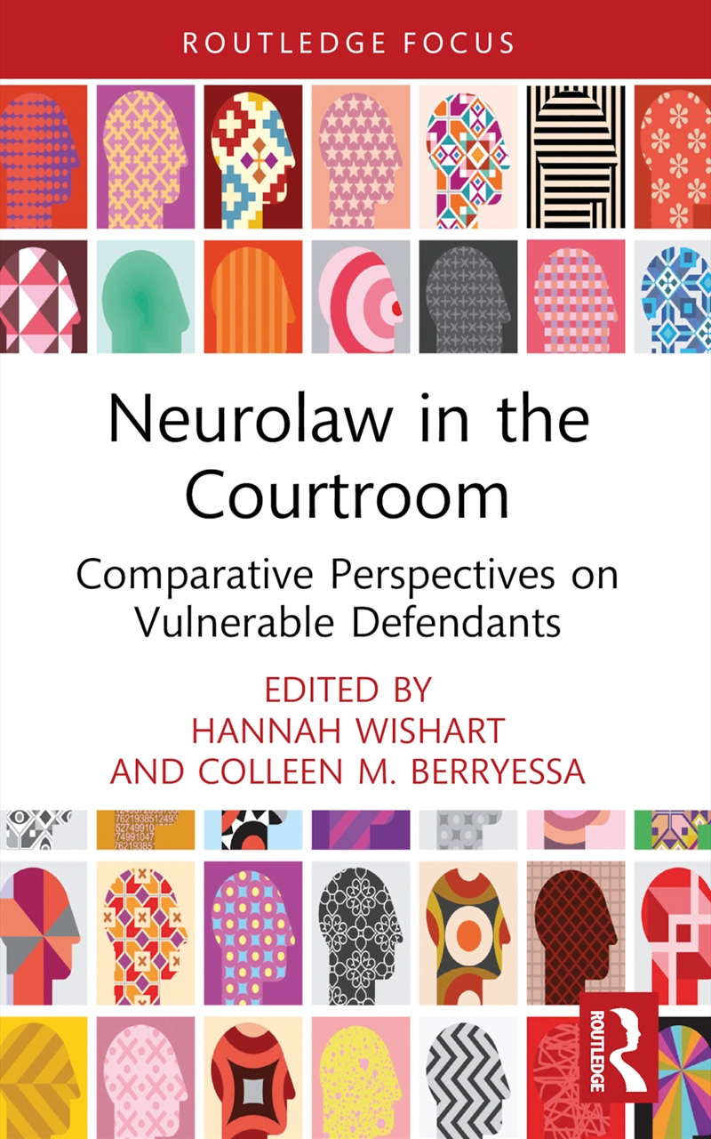 Neurolaw In The Courtroom Comparative Perspectives On Vulnerable Defendants/Product Detail/Law