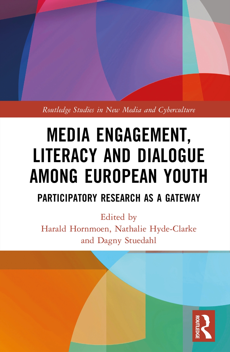 Media Engagement, Literacy And Dialogue Among European Youth Participatory Research As A Gateway/Product Detail/Politics & Government