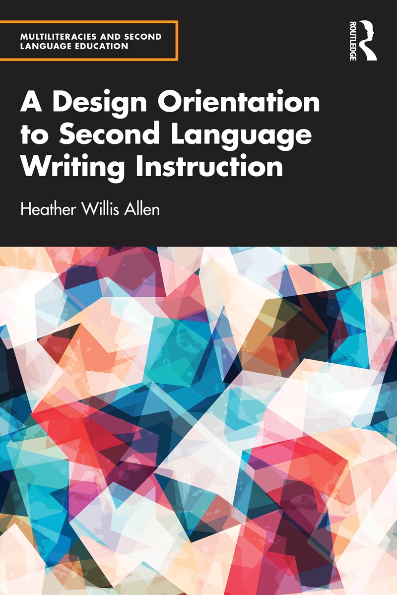 Design Orientation To Second Language Writing Instruction/Product Detail/Language & Linguistics