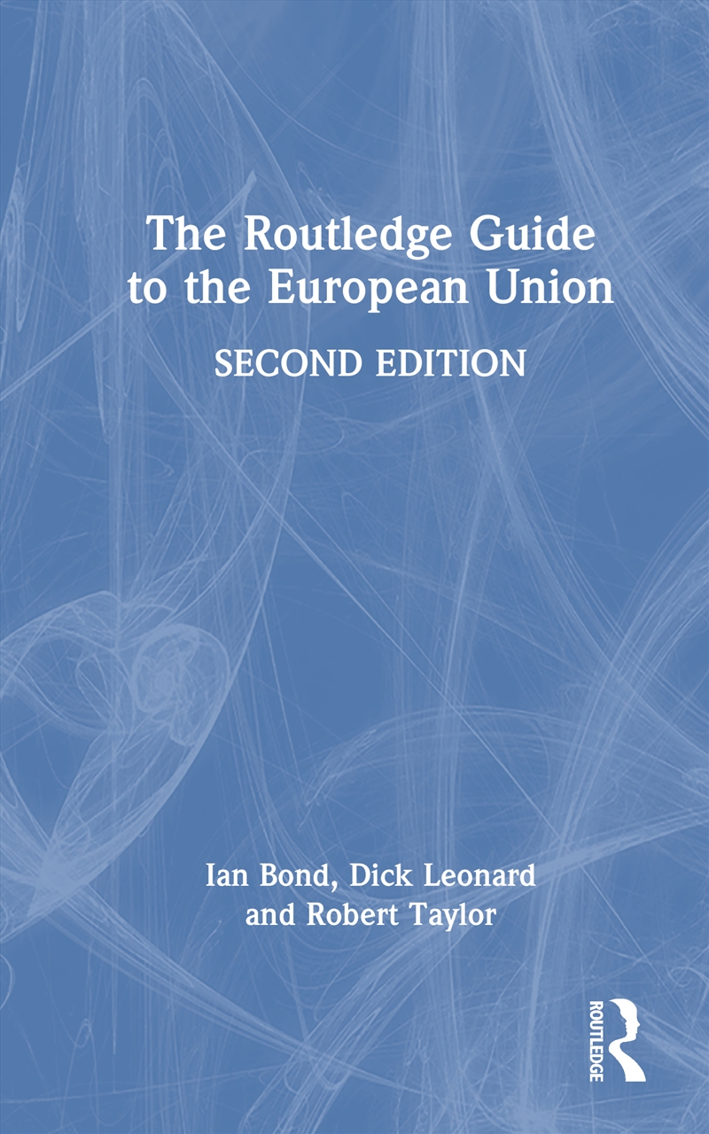 Routledge Guide To The European Union/Product Detail/Politics & Government