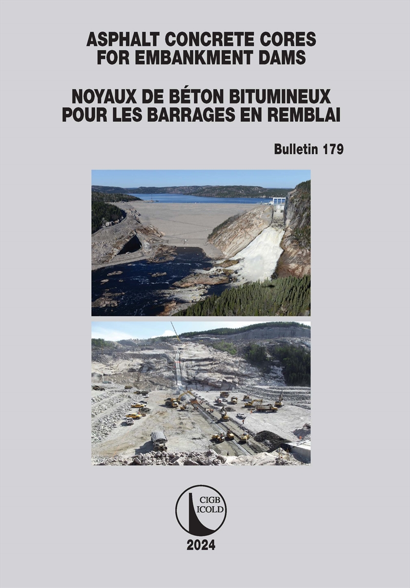 Asphalt Concrete Cores For Embankment Dams / Noyaux De Beton Bitumineux Pour Les Barrages En Remblai/Product Detail/Technology & Engineering