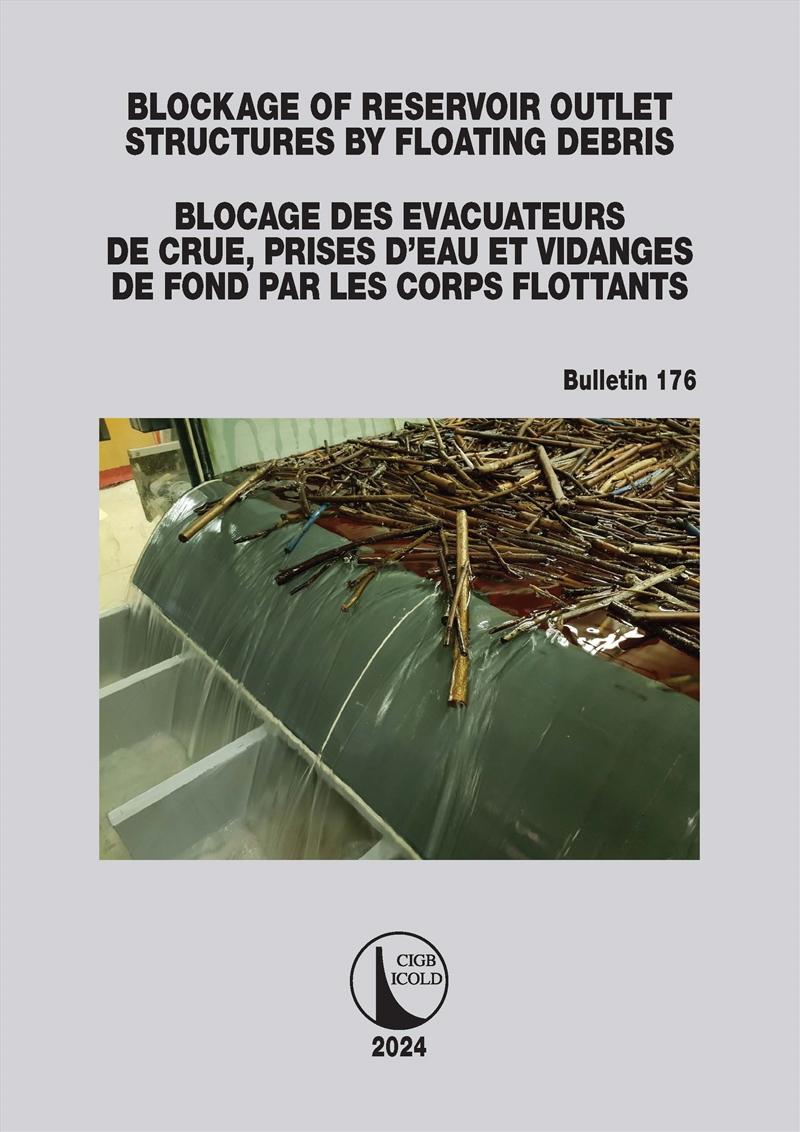 Blockage Of Reservoir Outlet Structures By Floating Debris / Blocage Des Evacuateurs De Crue, Prises/Product Detail/Reading