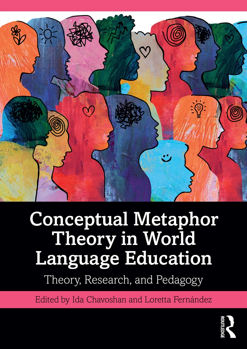 Conceptual Metaphor Theory In World Language Education Theory, Research, And Pedagogy/Product Detail/Teaching
