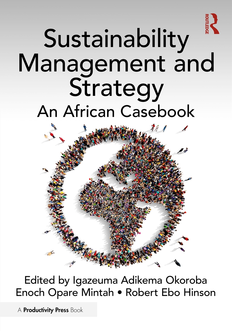 Sustainability Management And Strategy An African Casebook/Product Detail/Business Leadership & Management