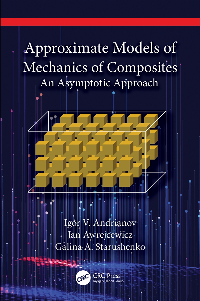 Approximate Models Of Mechanics Of Composites An Asymptotic Approach/Product Detail/Science