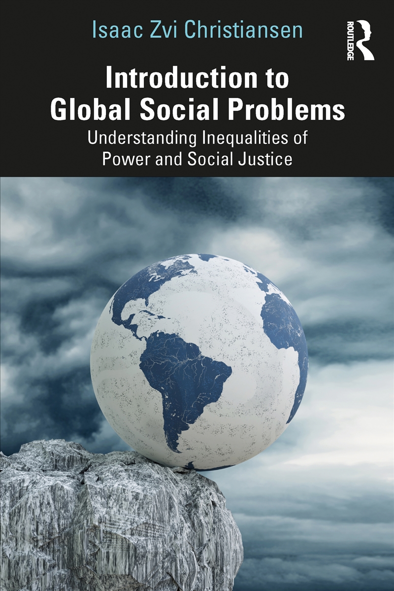 Introduction To Global Social Problems Understanding Inequalities Of Power And Social Justice/Product Detail/Politics & Government