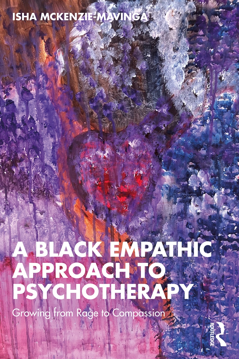 Black Empathic Approach To Psychotherapy Growing From Rage To Compassion/Product Detail/Psychology
