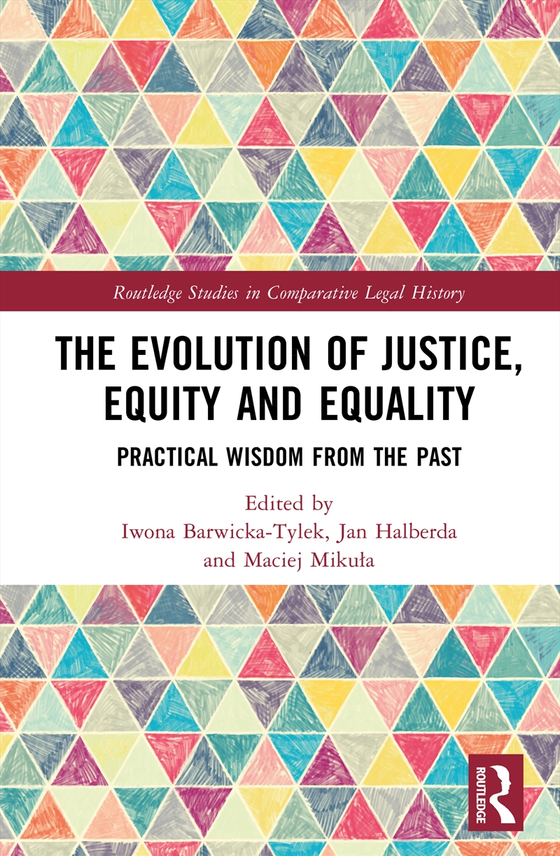 Evolution Of Justice, Equity And Equality Practical Wisdom From The Past/Product Detail/Law