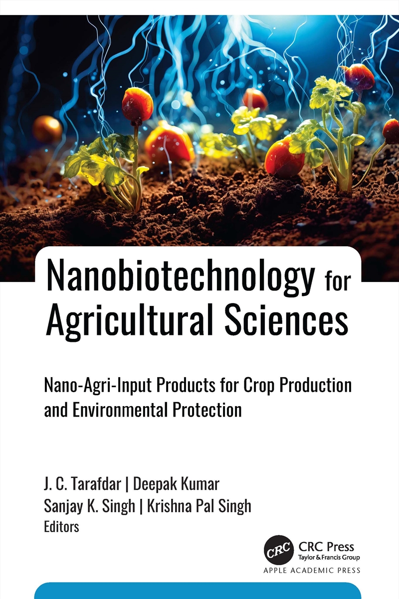 Nanobiotechnology For Agricultural Sciences Nano-Agri-Input Products For Crop Production And Environ/Product Detail/Reading