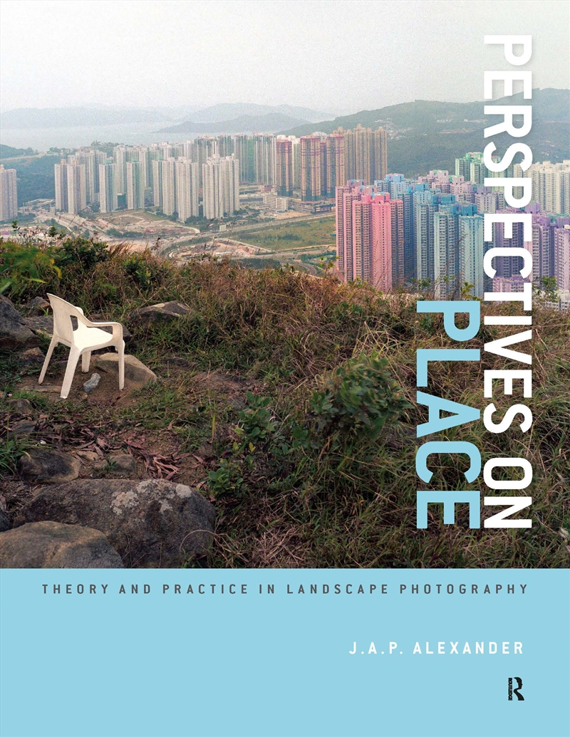 Perspectives On Place Theory And Practice In Landscape Photography/Product Detail/Photography