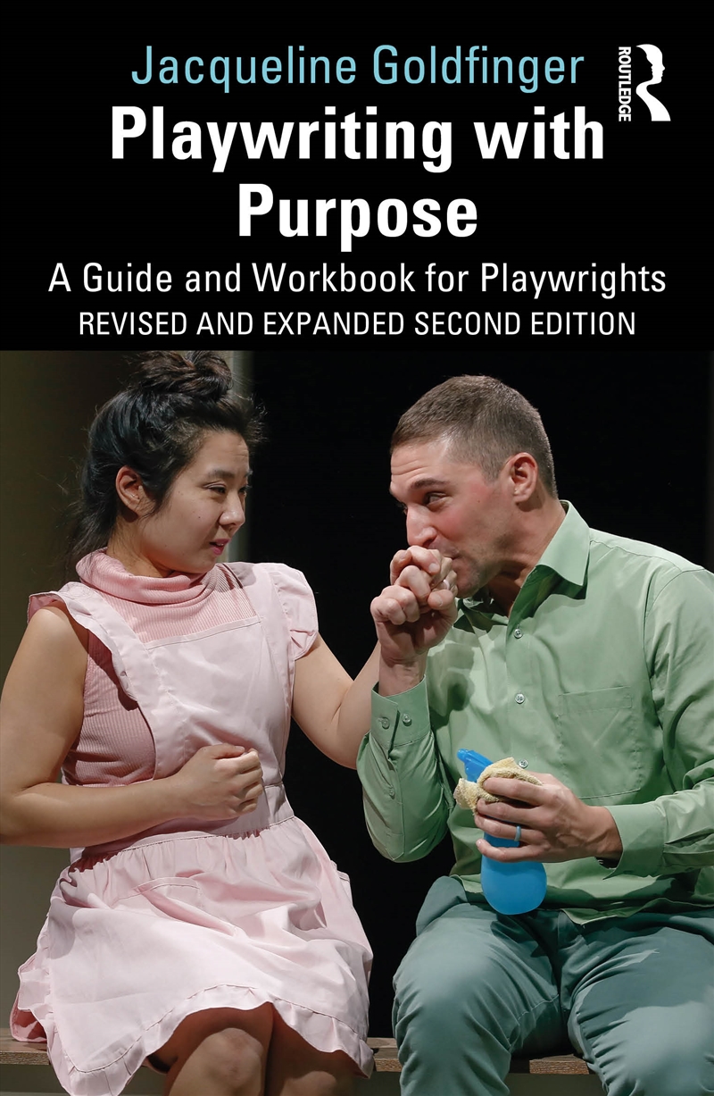 Playwriting With Purpose A Guide And Workbook For Playwrights/Product Detail/Media