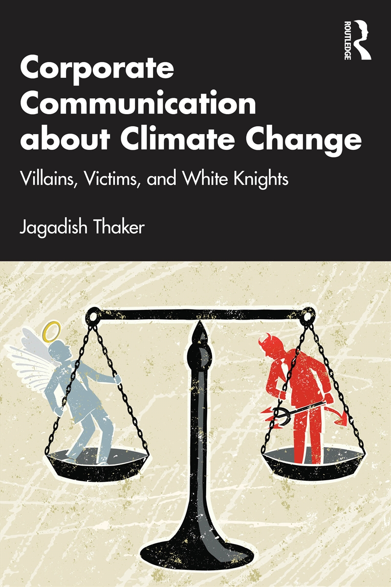 Corporate Communication About Climate Change Villains, Victims, And White Knights/Product Detail/Business Leadership & Management