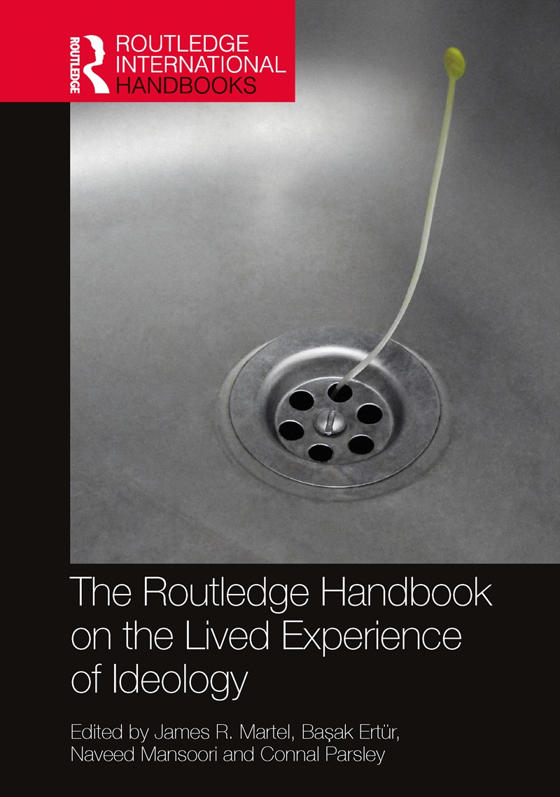 Routledge Handbook On The Lived Experience Of Ideology/Product Detail/Politics & Government