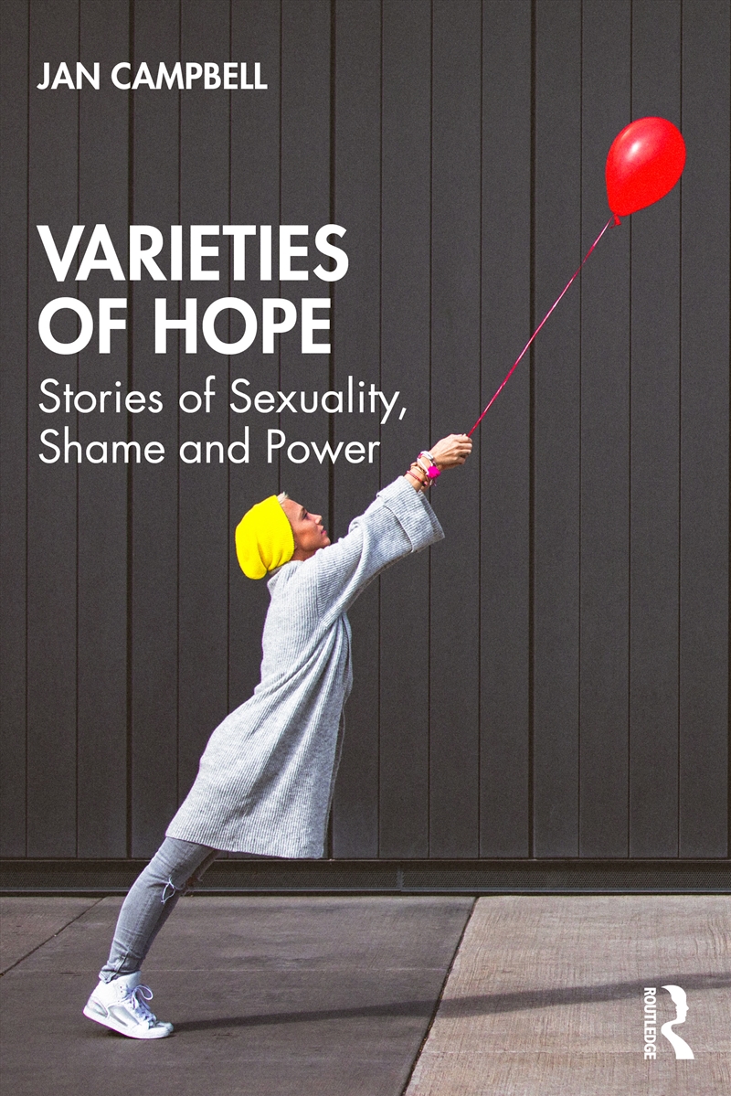 Varieties Of Hope Stories Of Sexuality, Shame And Power/Product Detail/Psychology