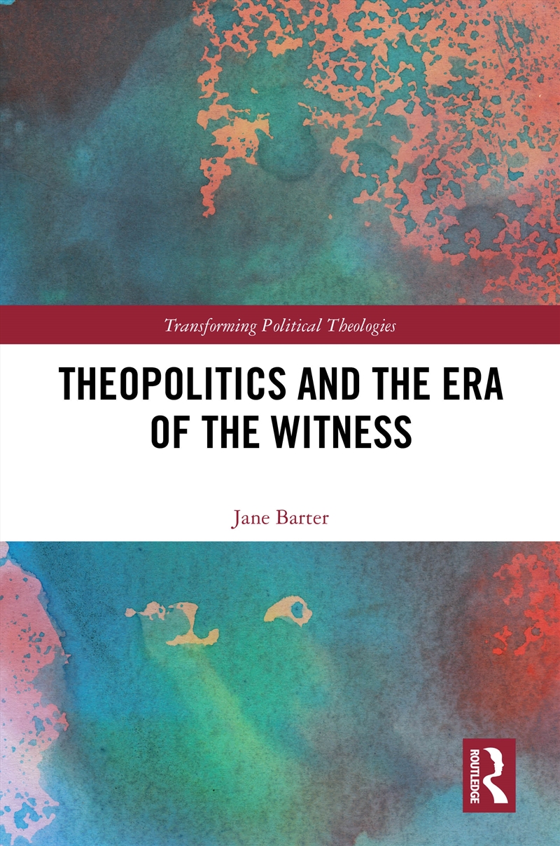 Theopolitics And The Era Of The Witness/Product Detail/Religion & Beliefs
