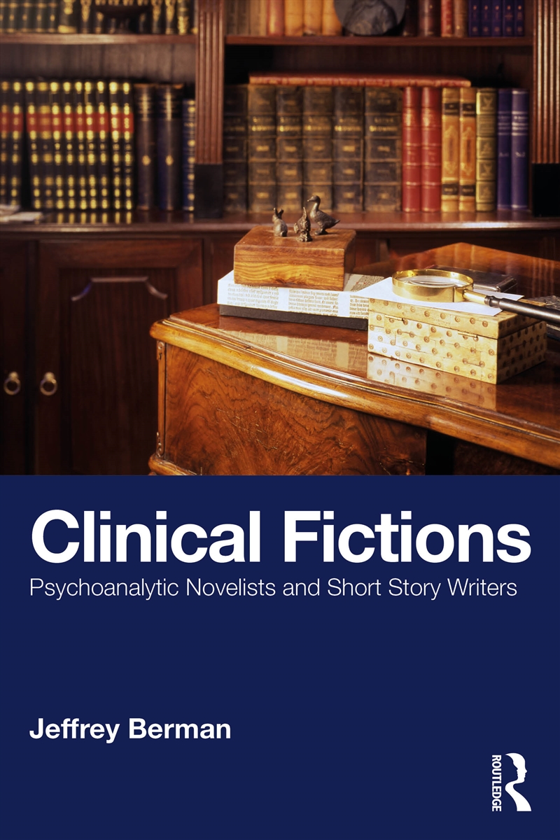 Clinical Fictions Psychoanalytic Novelists And Short Story Writers/Product Detail/Literature & Poetry