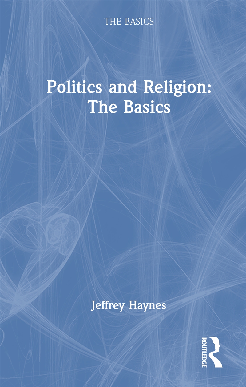 Politics And Religion: The Basics/Product Detail/Politics & Government