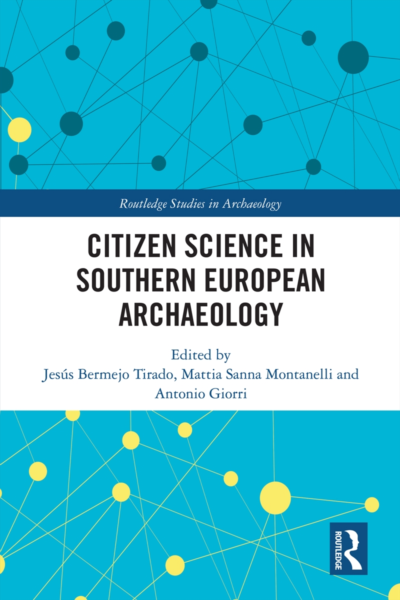 Citizen Science In Southern European Archaeology/Product Detail/Politics & Government