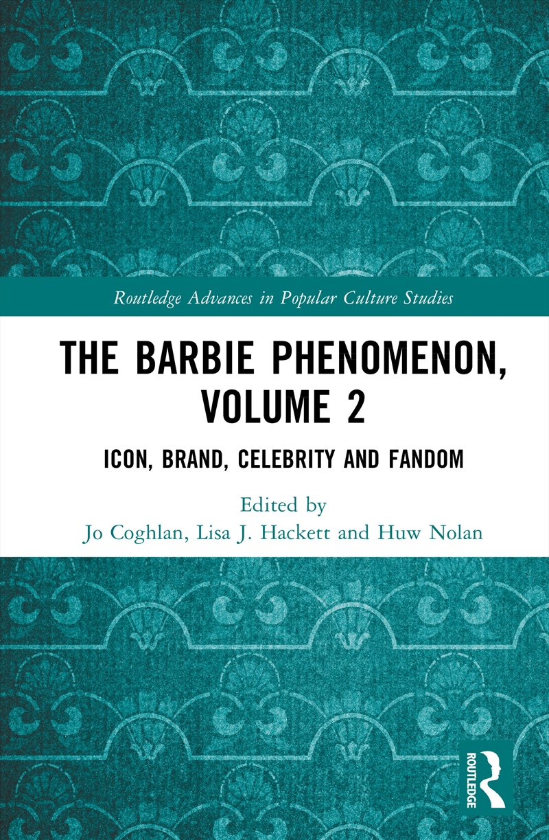 Barbie Phenomenon, Volume 2 Icon, Brand, Celebrity And Fandom/Product Detail/Politics & Government