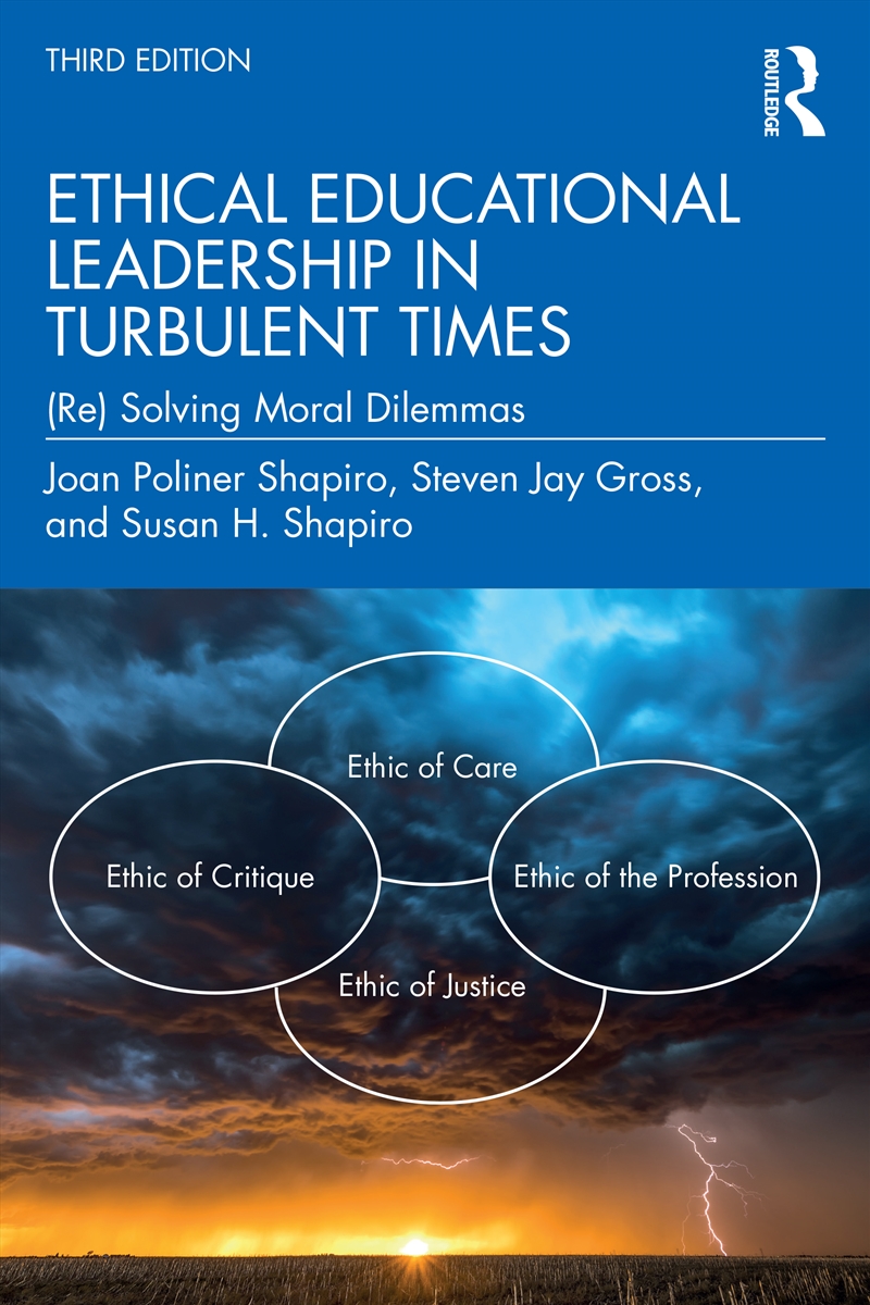 Ethical Educational Leadership In Turbulent Times (Re) Solving Moral Dilemmas/Product Detail/Teaching