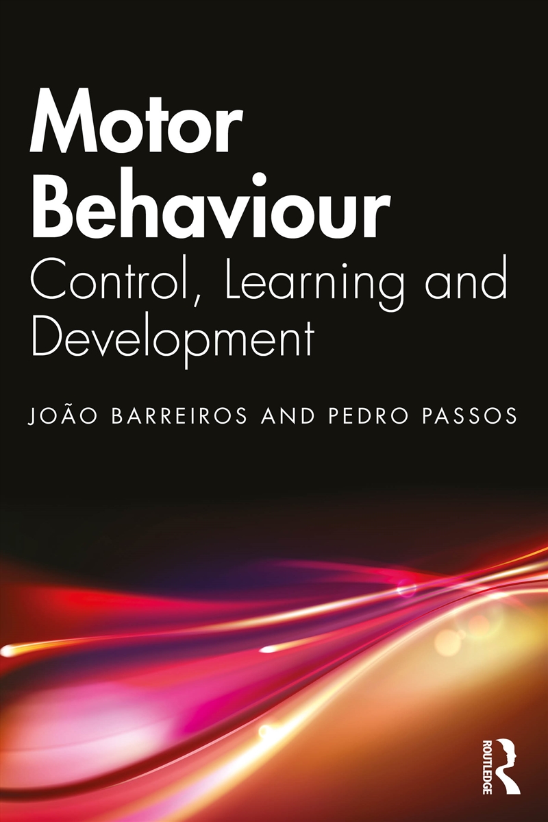 Motor Behaviour Control, Learning And Development/Product Detail/Psychology