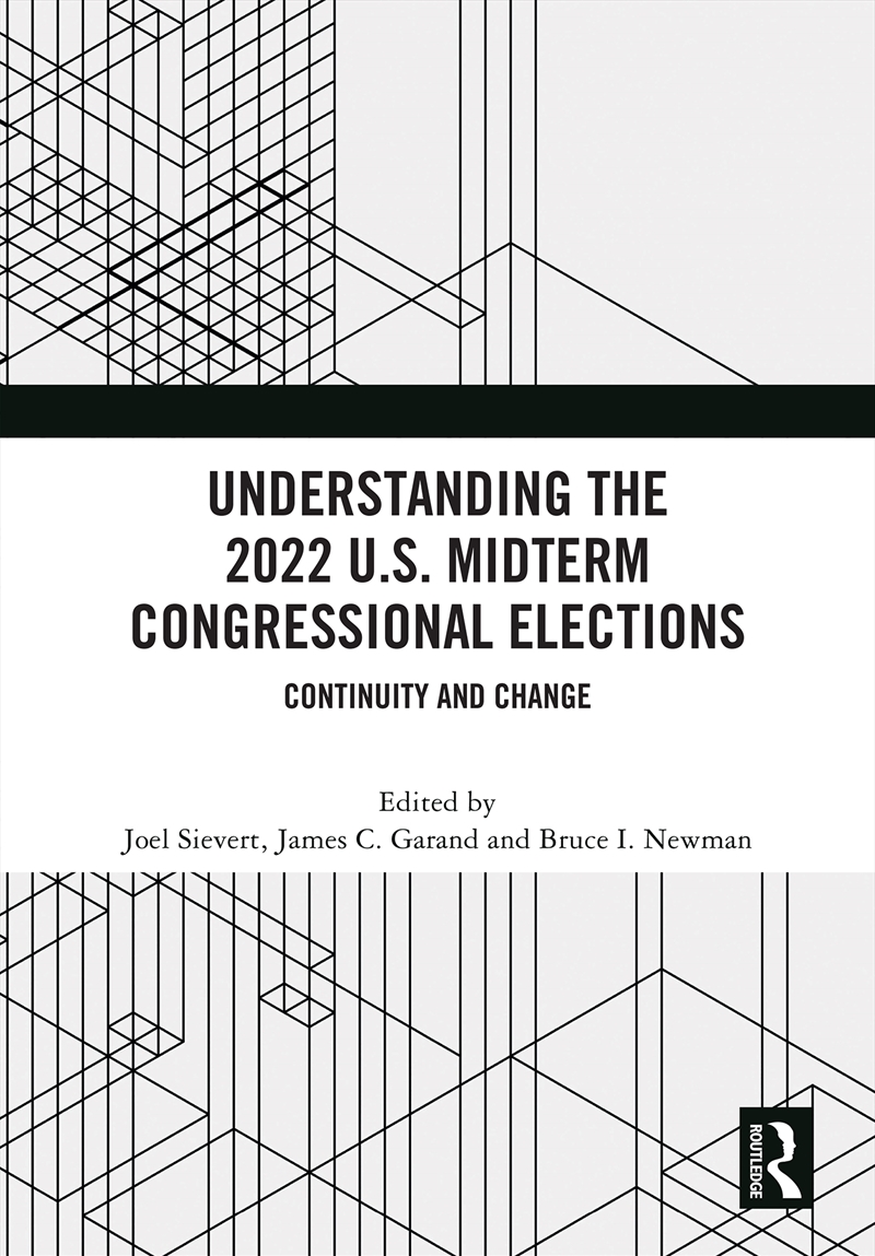 Understanding The 2022 U.S. Midterm Congressional Elections Continuity And Change/Product Detail/Business Leadership & Management