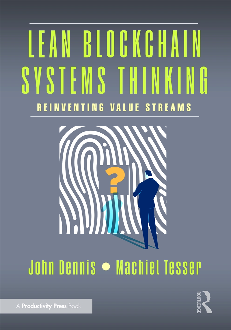 Lean Blockchain Systems Thinking Reinventing Value Streams/Product Detail/Business Leadership & Management