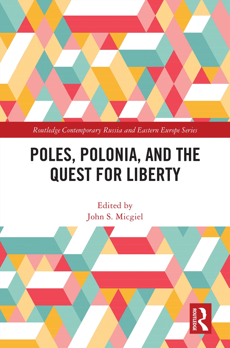 Poles, Polonia, And The Quest For Liberty/Product Detail/Politics & Government
