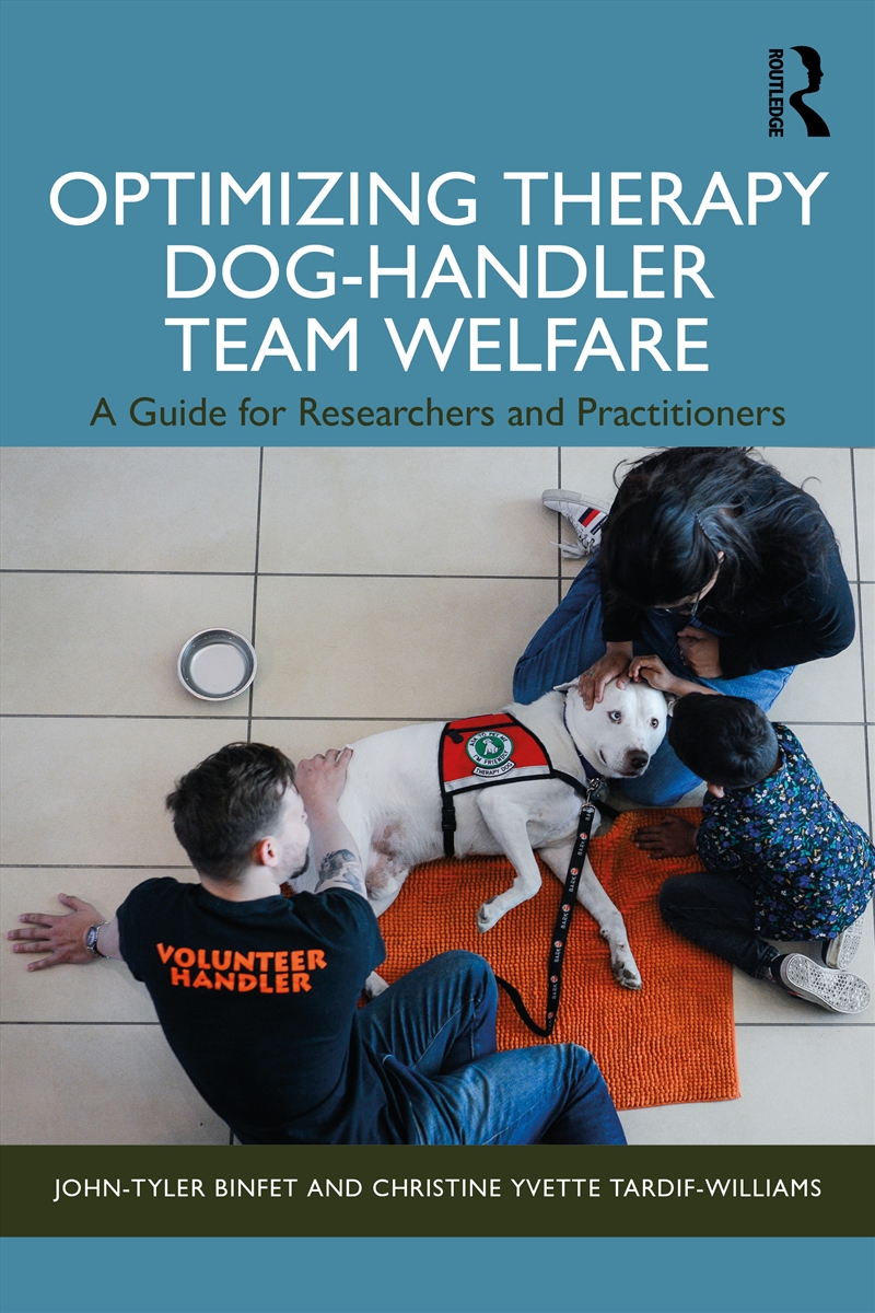 Optimizing Therapy Dog-Handler Team Welfare A Guide For Researchers And Practitioners/Product Detail/Psychology
