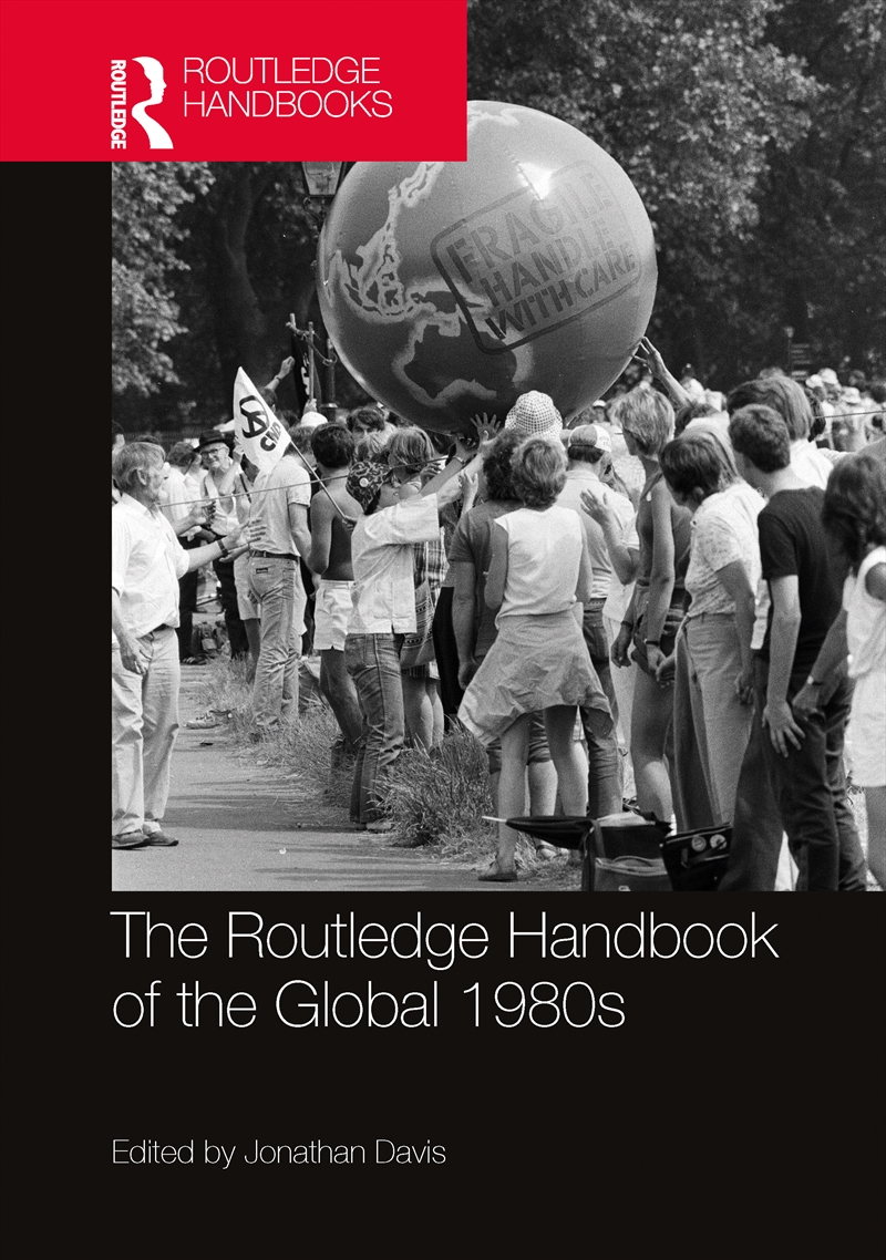 Routledge Handbook Of The Global 1980's/Product Detail/History