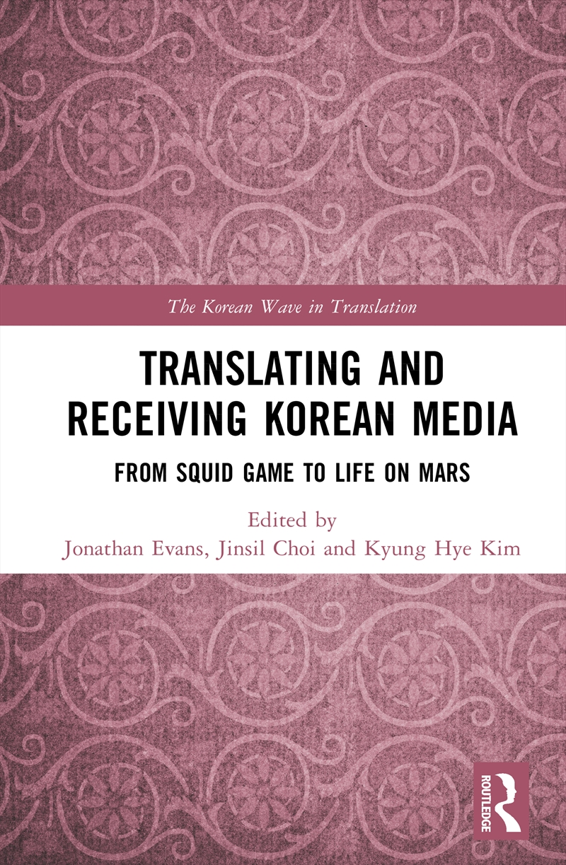 Translating And Receiving Korean Media From Squid Game To Life On Mars/Product Detail/Language & Linguistics