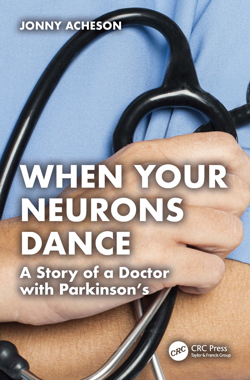 When Your Neurons Dance A Story Of A Doctor With Parkinson’S/Product Detail/Healthcare