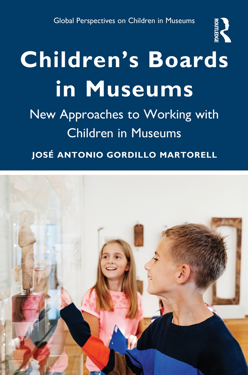 Children’S Boards In Museums New Approaches To Working With Children In Museums/Product Detail/Art