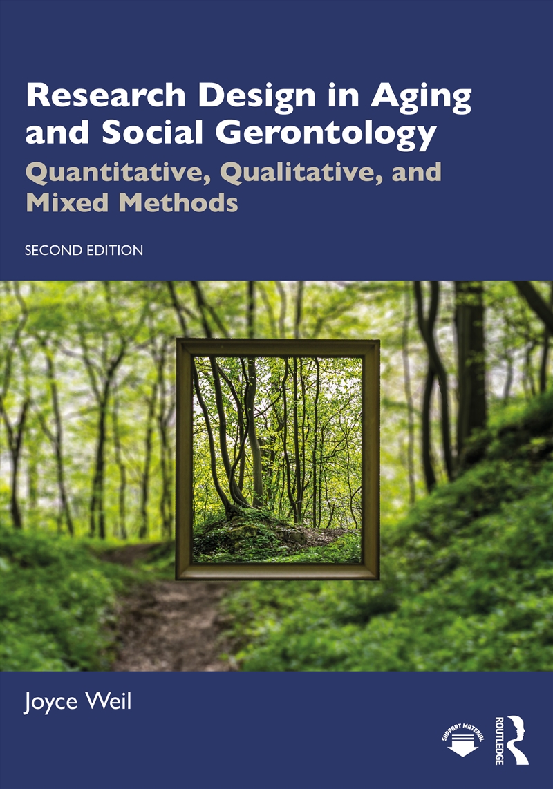 Research Design In Aging And Social Gerontology Quantitative, Qualitative, And Mixed Methods/Product Detail/Psychology