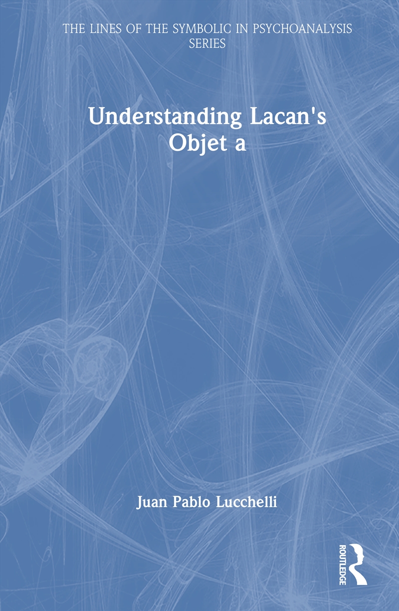 Understanding Lacan's Objet A/Product Detail/Psychology