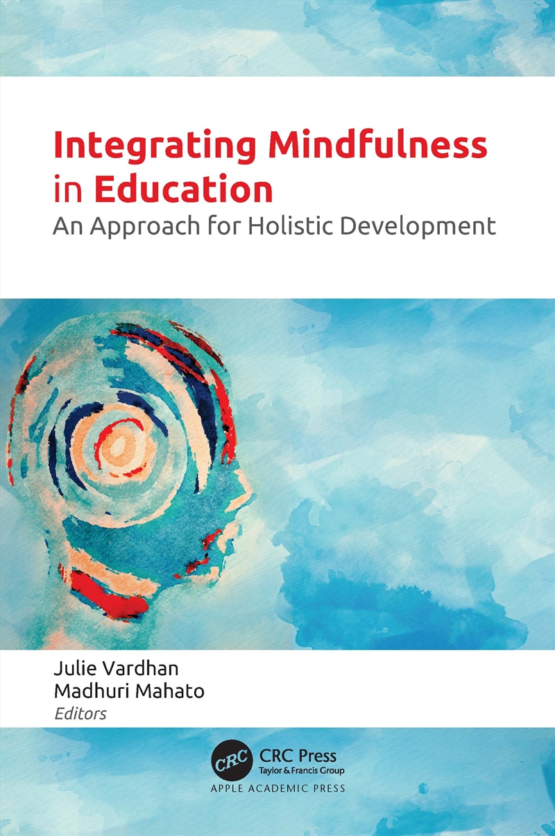 Integrating Mindfulness In Education An Approach For Holistic Development/Product Detail/Teaching
